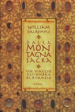 Dalla Montagna Sacra - William Dalrymple (Rizzoli) [1998]