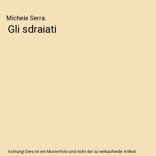 Gli sdraiati michele serra - gli,