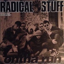 RADICAL STUFF "ONTHA RUN" RARO 12" MIX 1995 - MINT