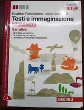 Testi e immaginazione - narrativa multimediale - zanichelli 2° rist. 2015 libro