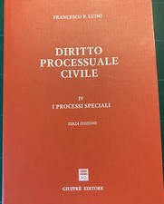 DIRITTO PROCESSUALE CIVILE Vol 4- I PROCESSI SPECIALI- FRANCESCO P. LUISO