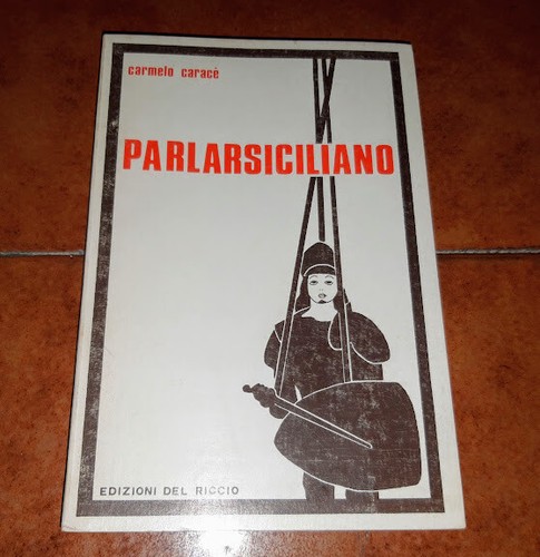 Caracè parlarsiciliano ed - caracÈ,