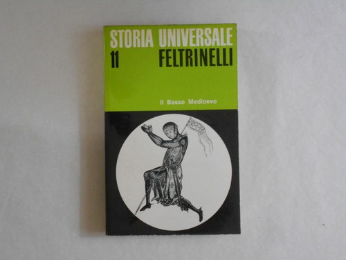 Storia universale feltrinelli - storia,