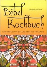 Bibelkochbuch: Koch- und Lesebuch zum Alten und Neuen Te... | Buch | Zustand gut