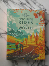 Lonely Planet Epic Bike Rides