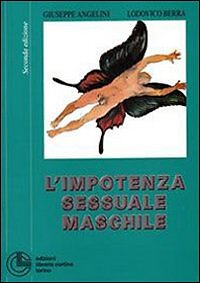 Impotenza sessuale maschile - l'impotenza,