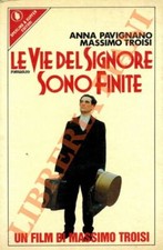 Pavignano A. Troisi M. -  Le vie del Signore sono finite.