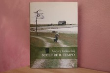 "Scolpire il tempo" di Andrej