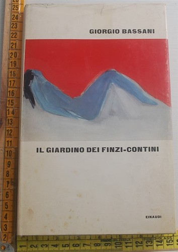 Bassani giorgio il giardino - giorgio,