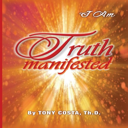 Truth manifested tony - manifested, am