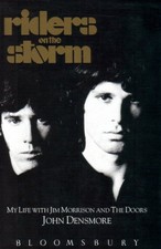 Riders on the Storm: My Life with Jim Morrison and... by Densmore, John Hardback