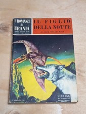 I ROMANZI DI URANIA N. 4 ORIGINALE   - IL FIGLIO DELLA NOTTE DI J. WILLIAMSON