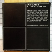 AVANGUARDIE E CULTURA POPOLARE - G.M. Accame C. Guenzi - Grafis Bologna 1975