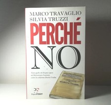 PERCHE' NO DI MARCO TRAVAGLIO SILVIA TRUZZI REFERENDUM LIBRO (52)