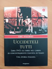 Uccideteli tutti. Libia 1943