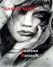 Samotność (Samotnosc) JOANNA