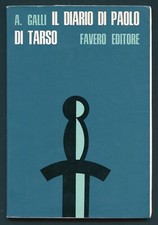 Il Diario di Paolo di Tarso Cristianesimo Atti Apostoli Galli Favero 1968