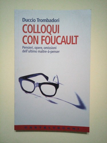 Colloqui con foucault - colloqui, d