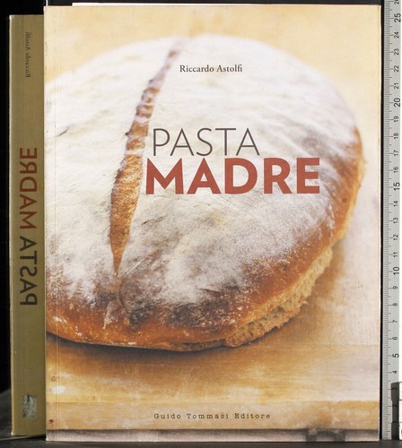 Pasta madre riccardo - pasta, astolfi
