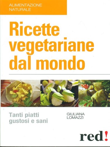 Ricette vegetariane dal - vegetariane, mondo