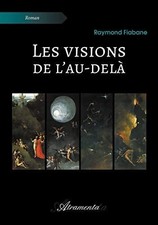 Les visions delà - visions, l'au-delà