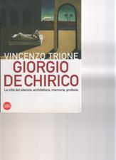 GIORGIO DE CHIRICO LE CITTA' DEL SILENZIO - VINCENZO TRIONE
