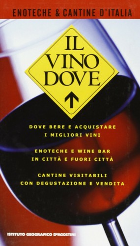 Vino dove enoteche e - vino,
