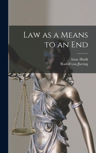 Von jhering law a means - von,