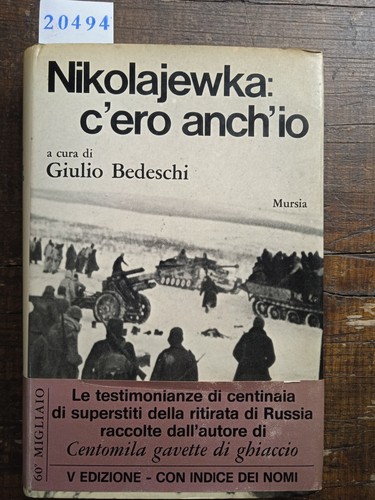 Nikolajewka ero anch - nikolajewka:, c'ero