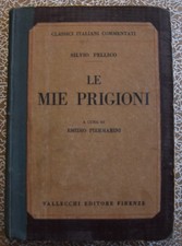 Le mie prigioni - Silvio Pellico - a cura di Emidio Piermarini - Vallecchi 
