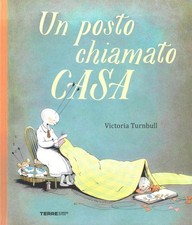 Un posto chiamato casa. Ediz. a colori [Copertina rigida] [Sep 12, 2025] Turnbul