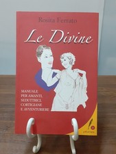 ROSITA FERRATO - LE DIVINE [
