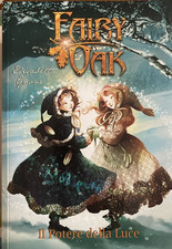 Il potere della luce. Fairy Oak: IL POTERE DELLA LUCE -