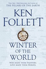 Winter of the World: A Gripping Epic From The Number One... - Follett, Ken