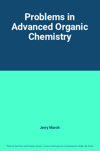 Problems advanced organic - problems,