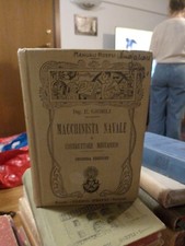 MACCHINISTA NAVALE E COSTRUTTORE MECCANICO DELL' ING. E. GIORGI HOEPLI 1917