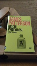 GIOCHI PERICOLOSI. PATTERSON
