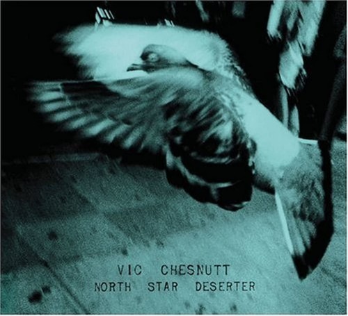 Vic chesnutt north star - ,