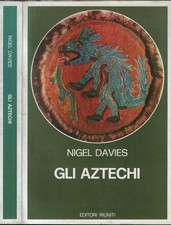 Gli Aztechi. . Nigel Davies