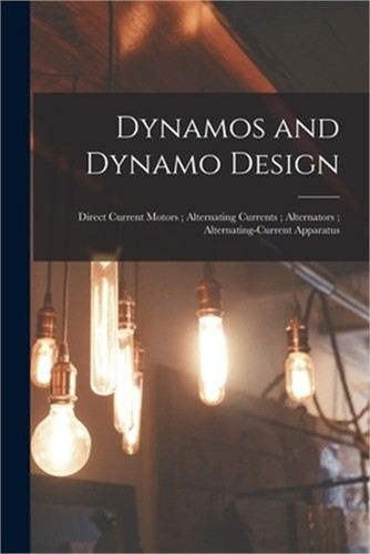 Dynamos and dynamo - dynamos,