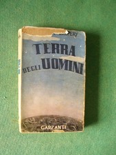 TERRA DEGLI UOMINI ANTONIO DE SAINT EXUPERY 1 ED 1942 ED GARZANTI