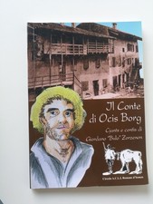 Il conte di Ocis Borg,vita di giordano Zorzenon-Edo Calligaris 2000