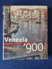 Venezia 900 da Boccioni a