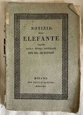 NOTIZIE SULL'ELEFANTE TRATTE DALLA STORIA NATURALE BUFFON ELEFANTE ELEPHANT