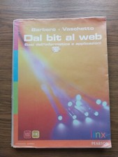 Dal bit al web. Basi dell'informatica e applicazioni. -ISBN 9788863642476 -