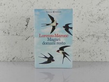 Magari domani resto Lorenzo