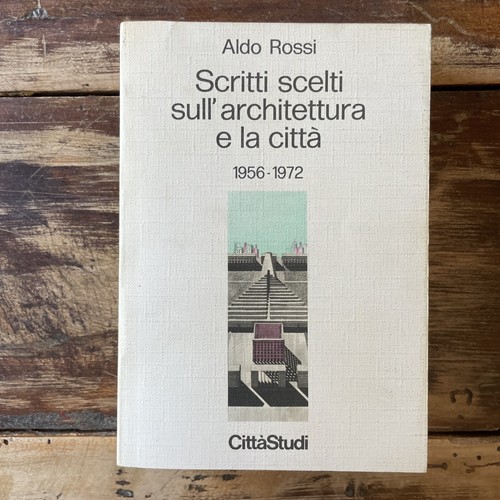Aldo rossi scritti scelti - scritti,