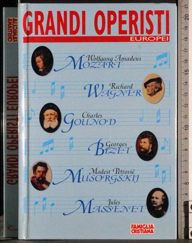 Grandi operisti europei - operisti,