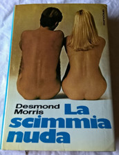 Desmond Morris LA SCIMMIA NUDA