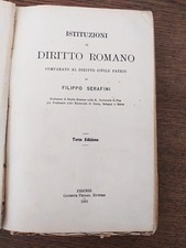 * LIBRO - ISTITUZIONI DI DIRITTO ROMANO - FILIPPO SERAFINI - PELLAS ED. 1881
